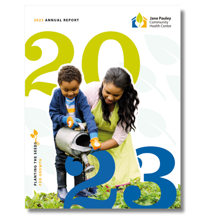 cover of the Jane Pauley Community Health Center 2023 annual report with planting the seeds for success theme